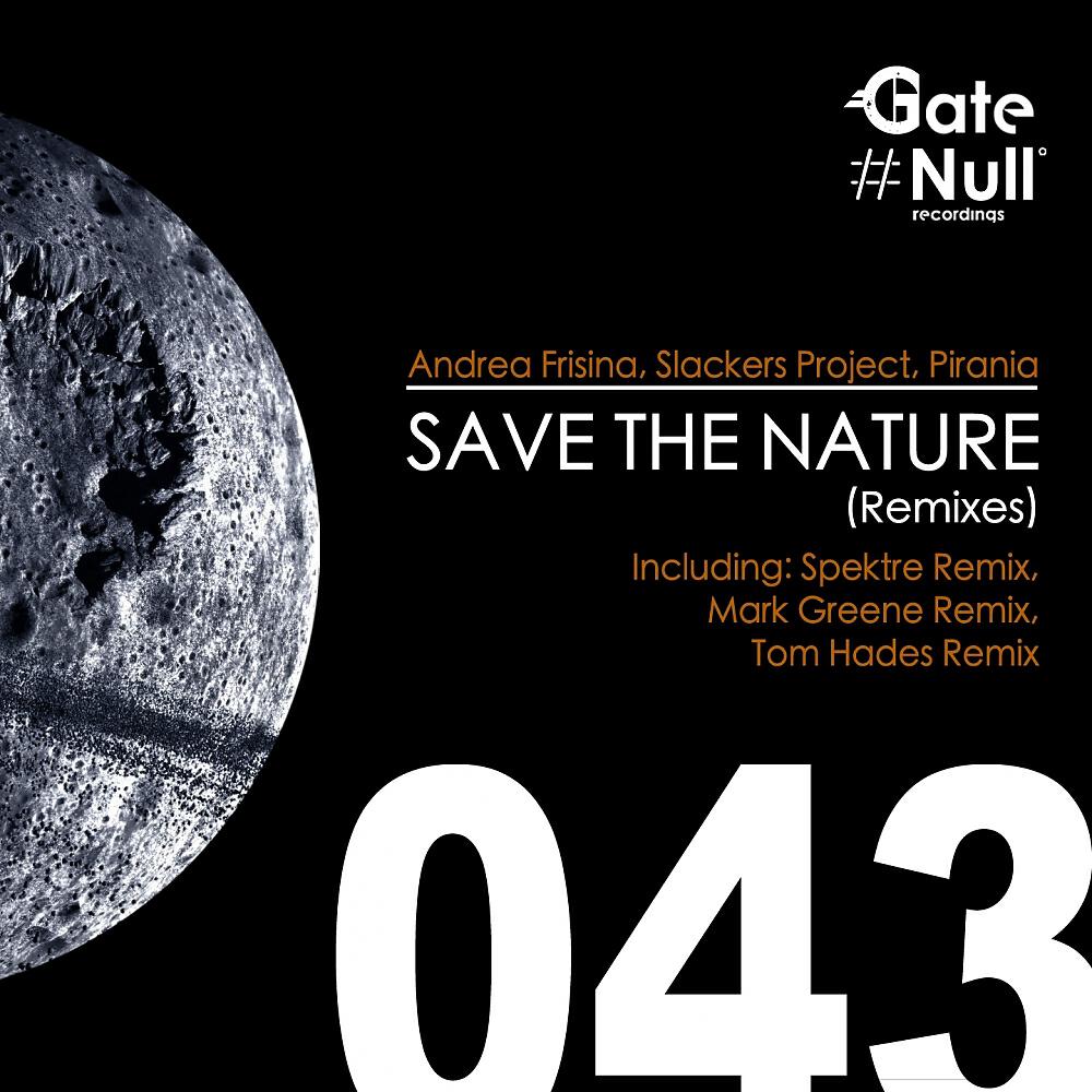 Andrea Frisina - Save The Nature (Spektre Remix)