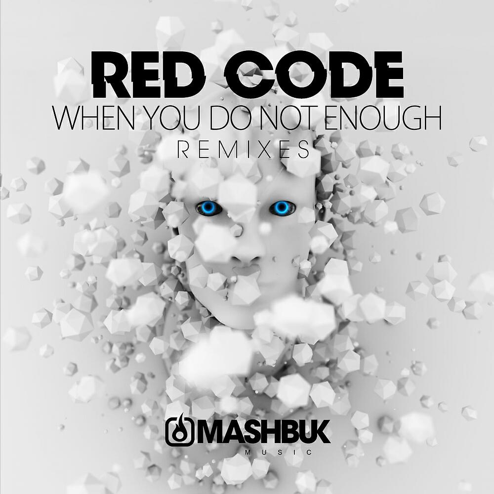 Red Code - When You Do Not Enough (Danny Perez Remix)