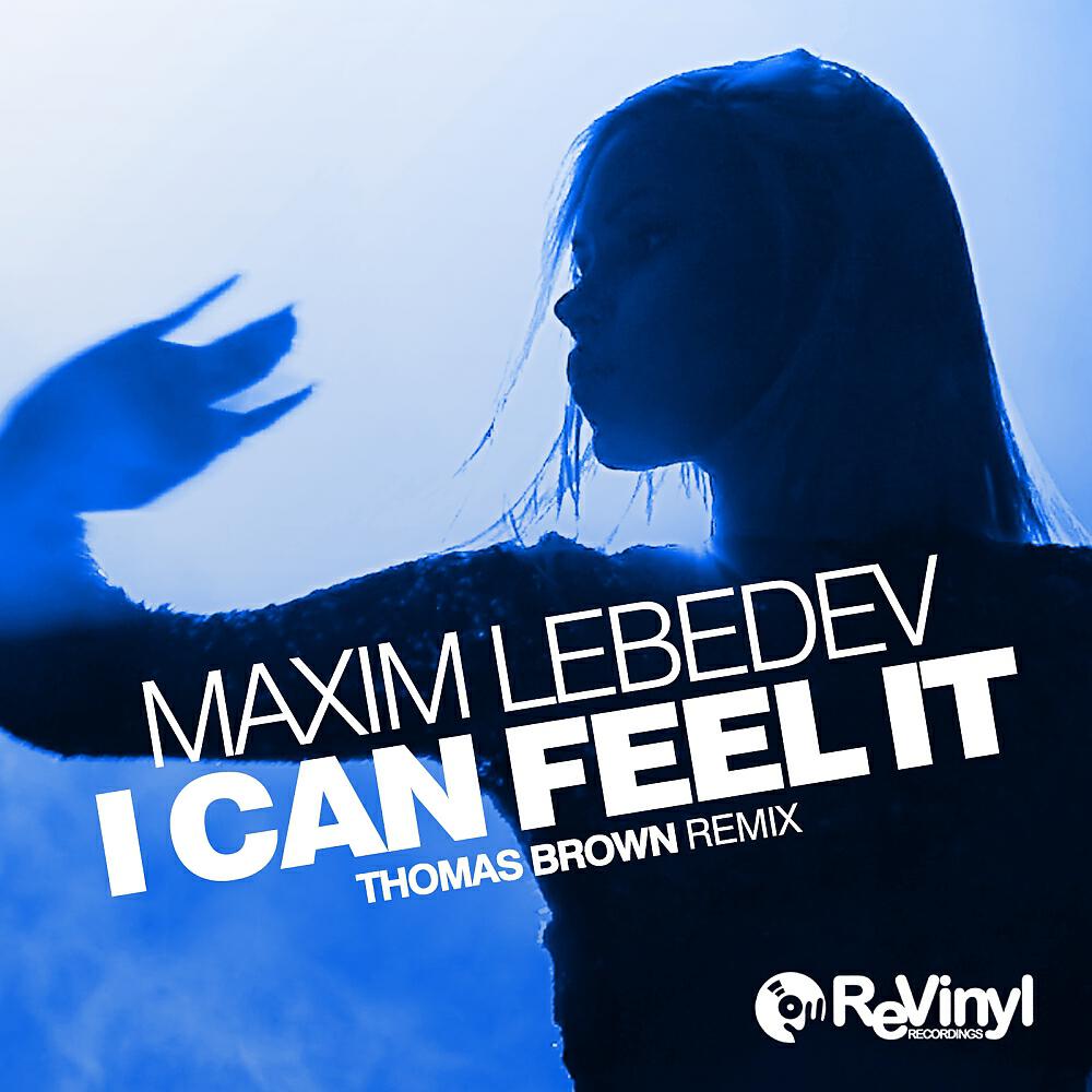 Maxim Lebedev - I Can Feel It (Thomas Brown Remix)