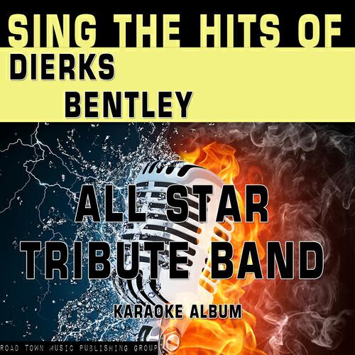 All Star Tribute Band - My Last Name (Karaoke Version) (Originally Performed By Dierks Bentley)