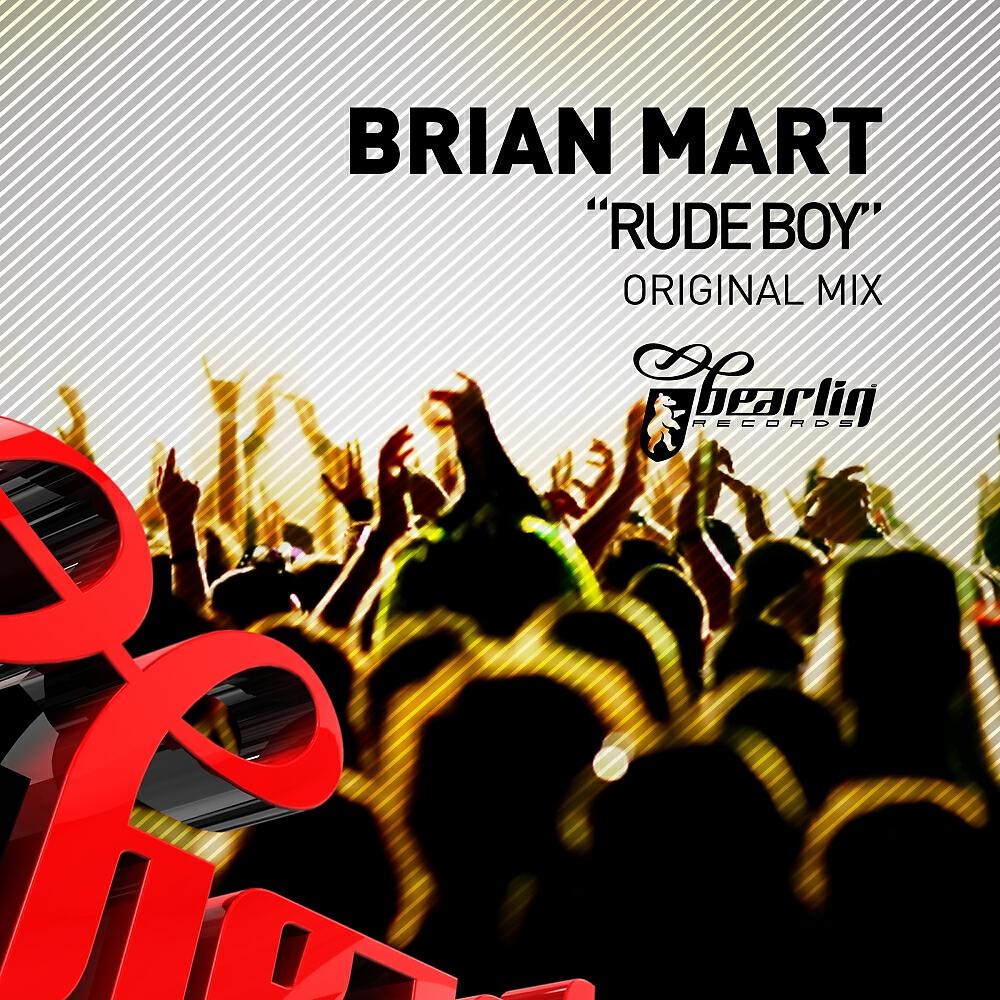Brian Mart - Rude Boy
