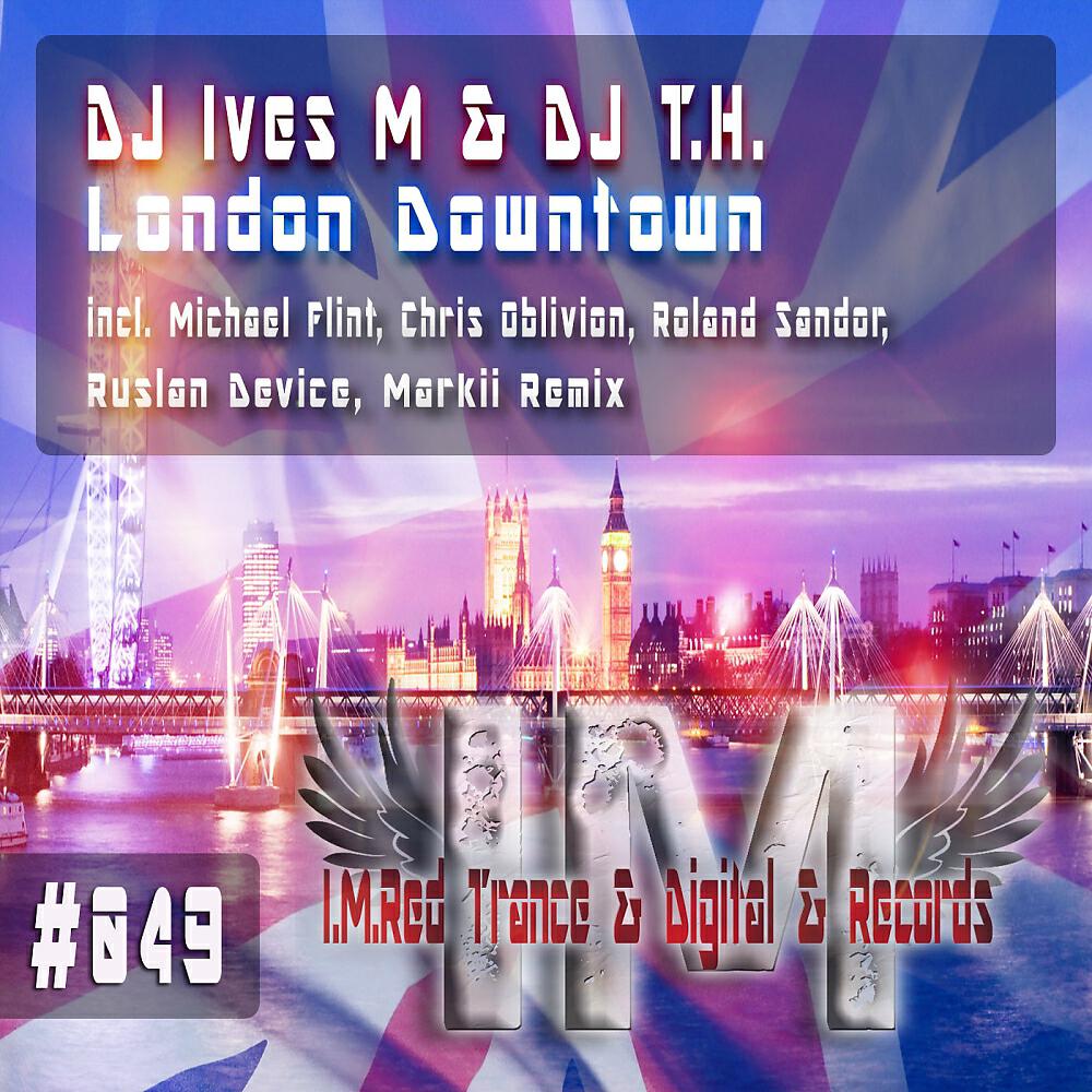 DJ IVES M - London Downtown (Roland Sandor Remix)