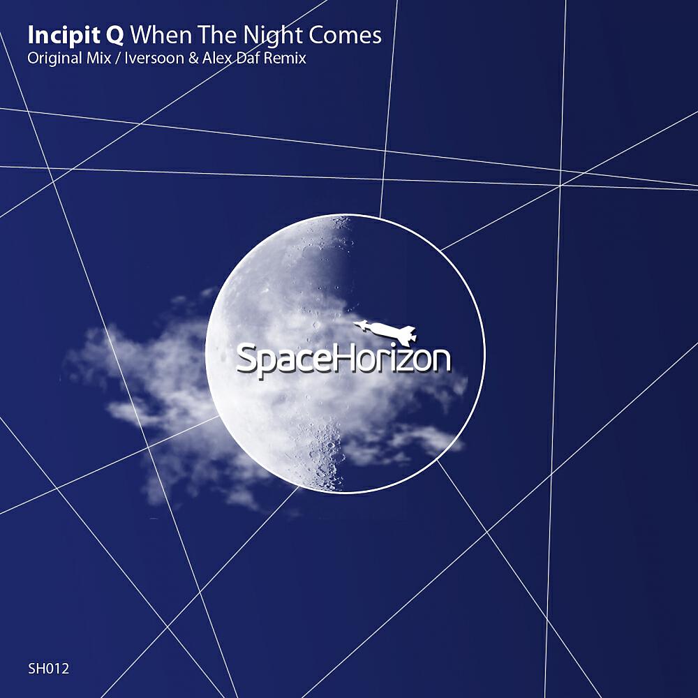 Incipit Q - When The Night Comes (Iversoon & Alex Daf Remix)