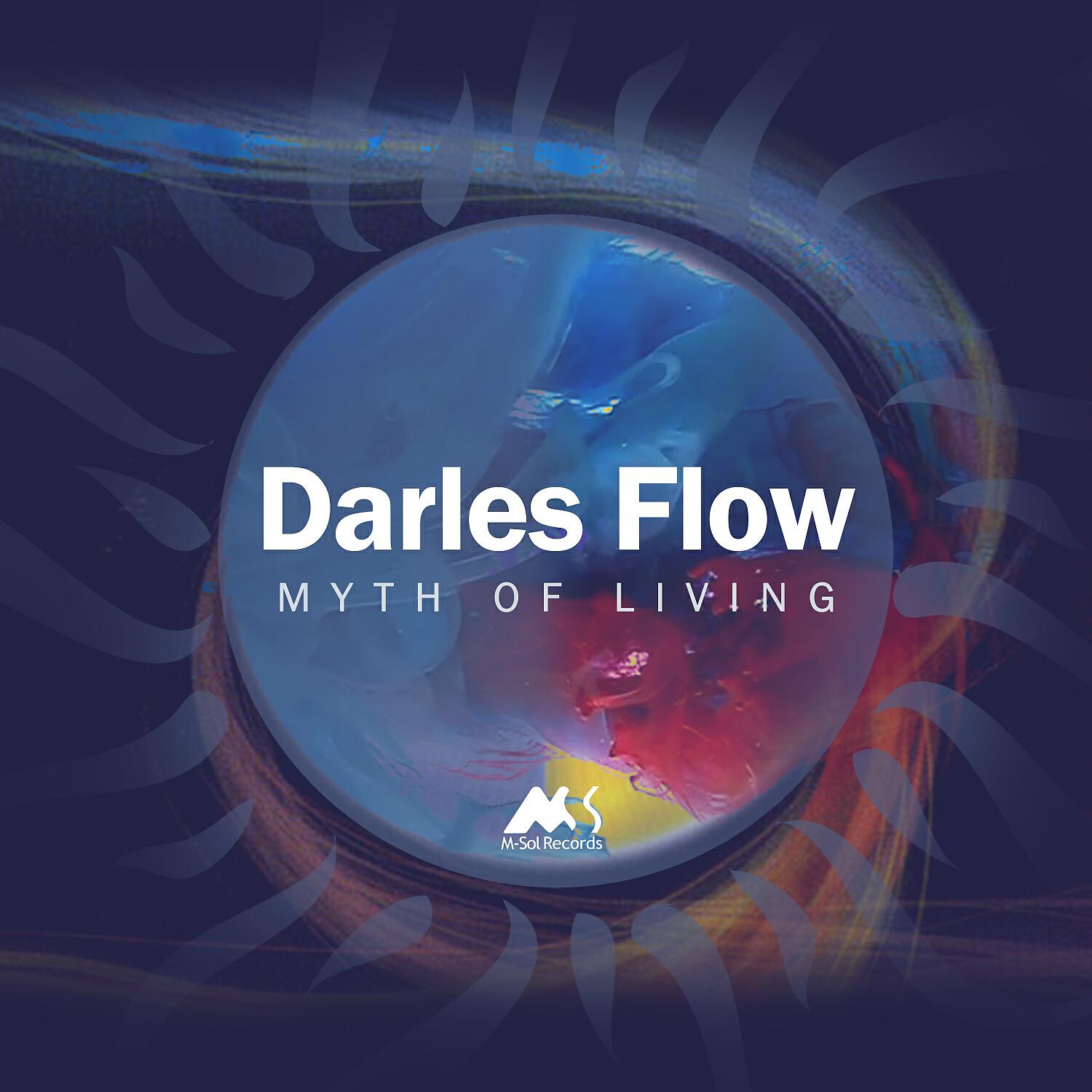 Darles Flow - Myth of Living (Original Mix)