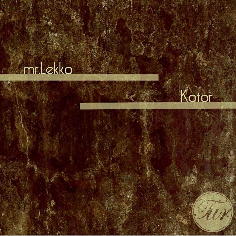Mr. Lekka - Kotor