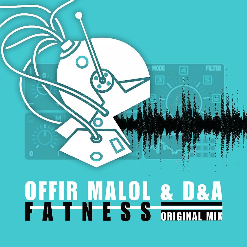 Offir Malol - Fatness