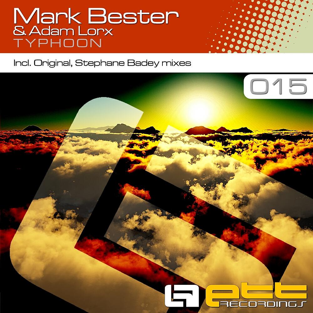 Mark Bester - Typhoon (Stephane Badey Remix)