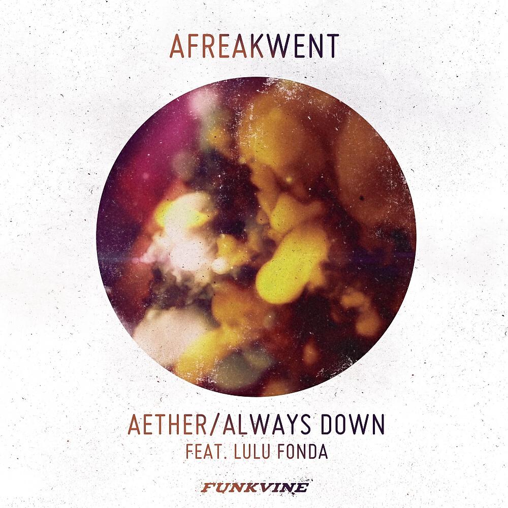 Afreakwent - Always Down