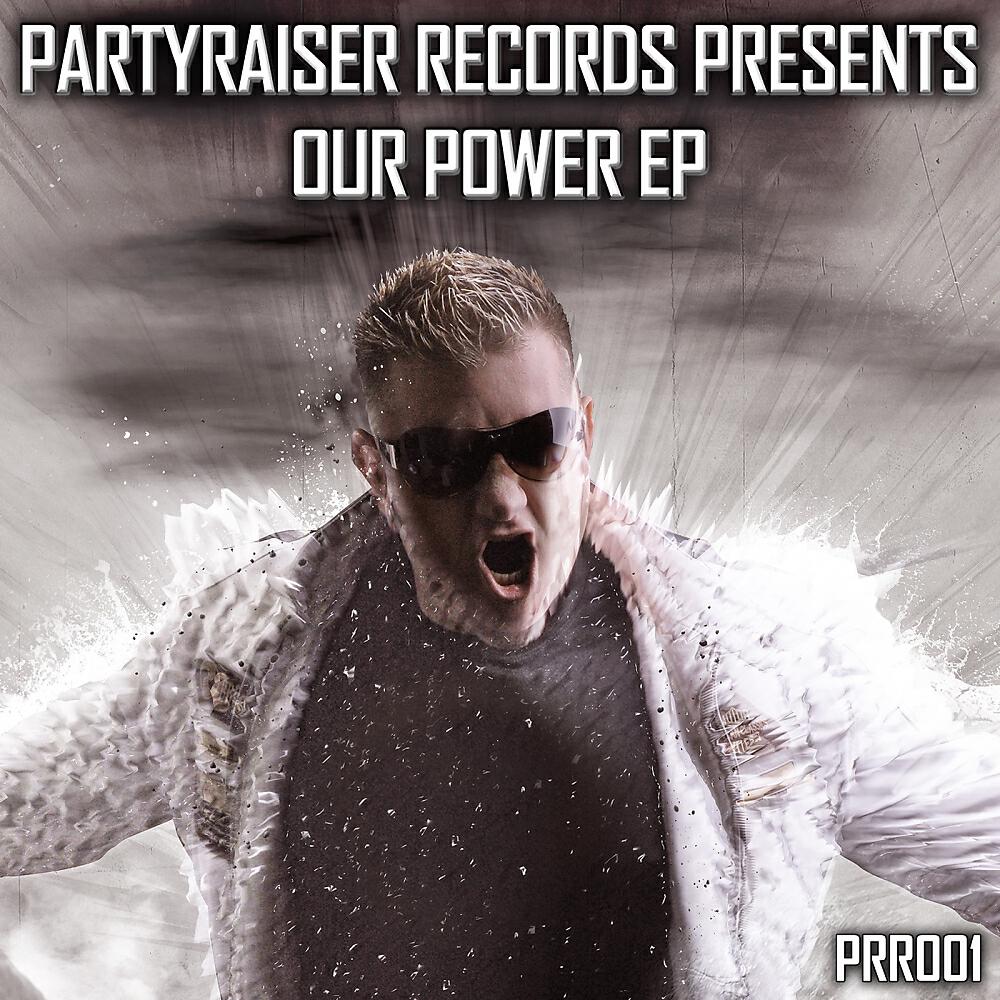 Partyraiser - Our Power