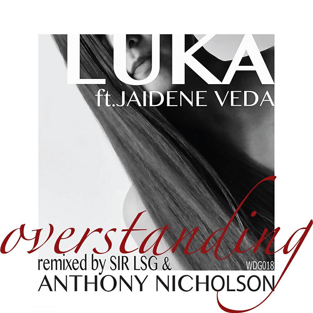 LUKA - Overstanding (Sir LSG  Remix)
