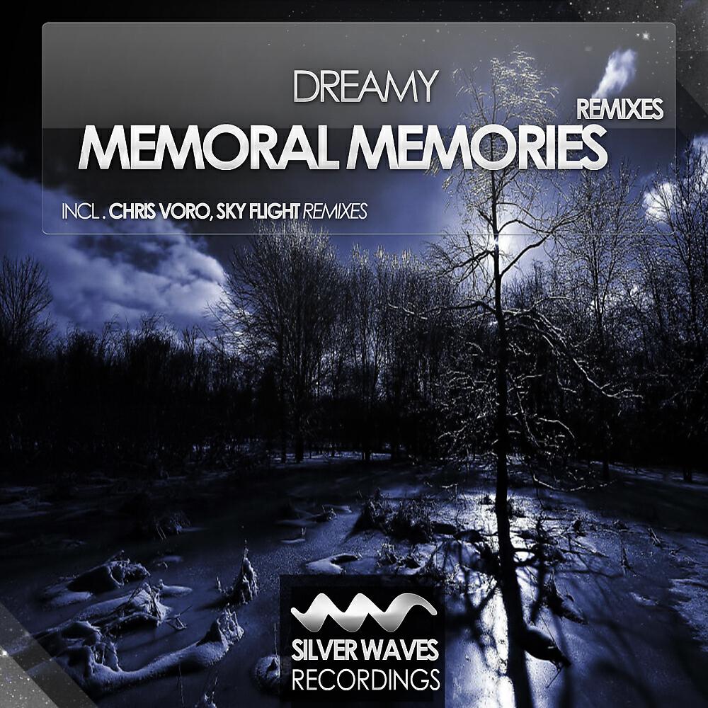 DREAMY - Memoral Memories (Chris Voro Remix)