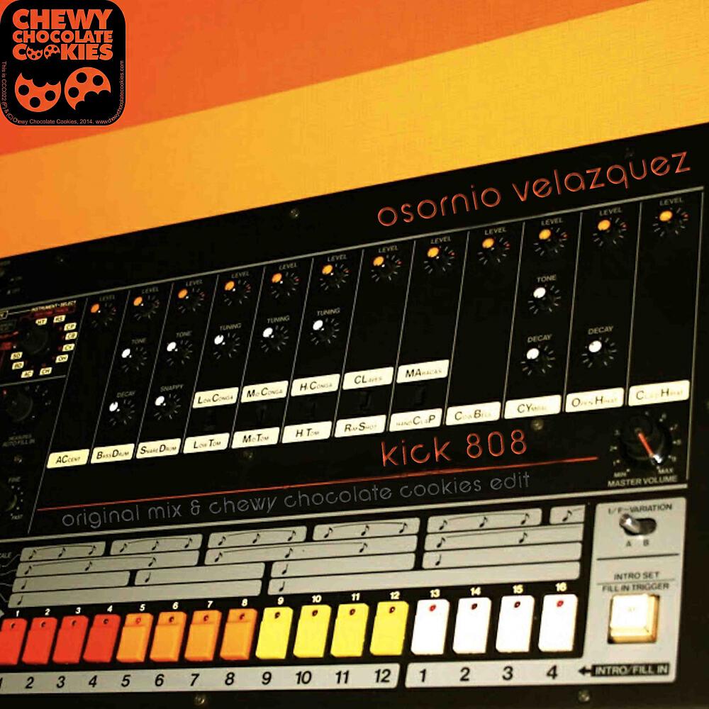 Osornio Velazquez - Kick 808 (Chewy Chocolate Cookies Edit)