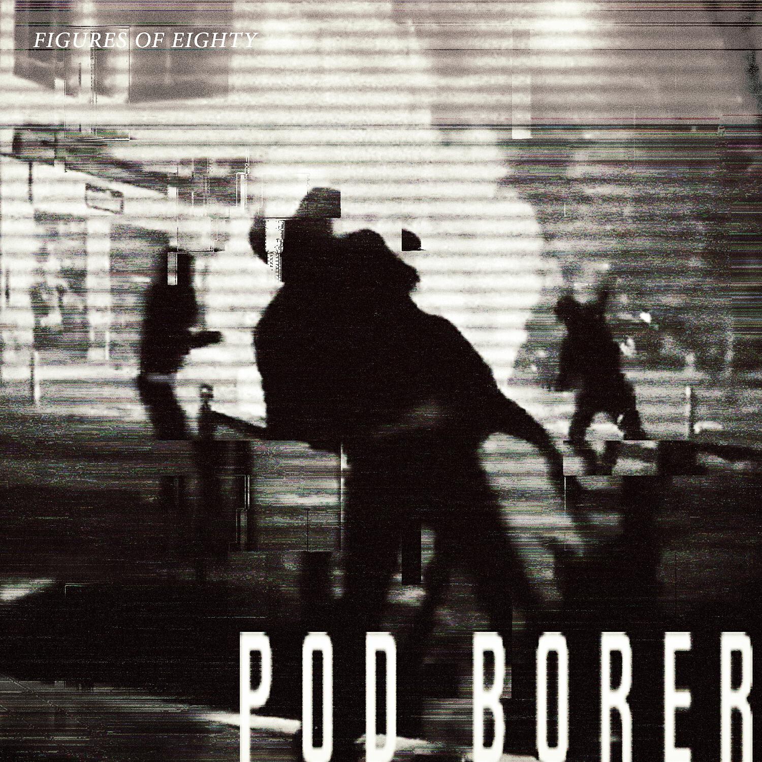Figures Of Eighty - Pod Borer (original mix)