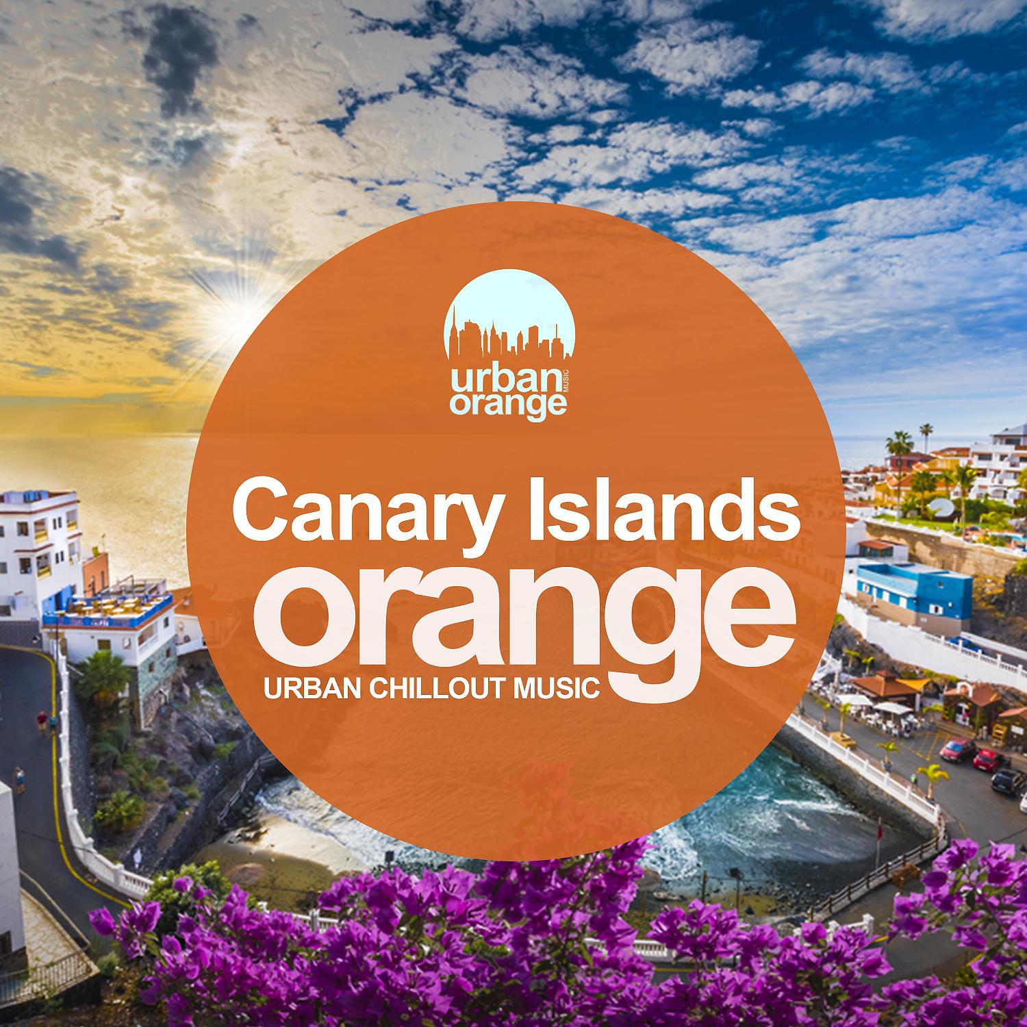 Постер альбома Canary Islands Orange: Urban Chillout Music