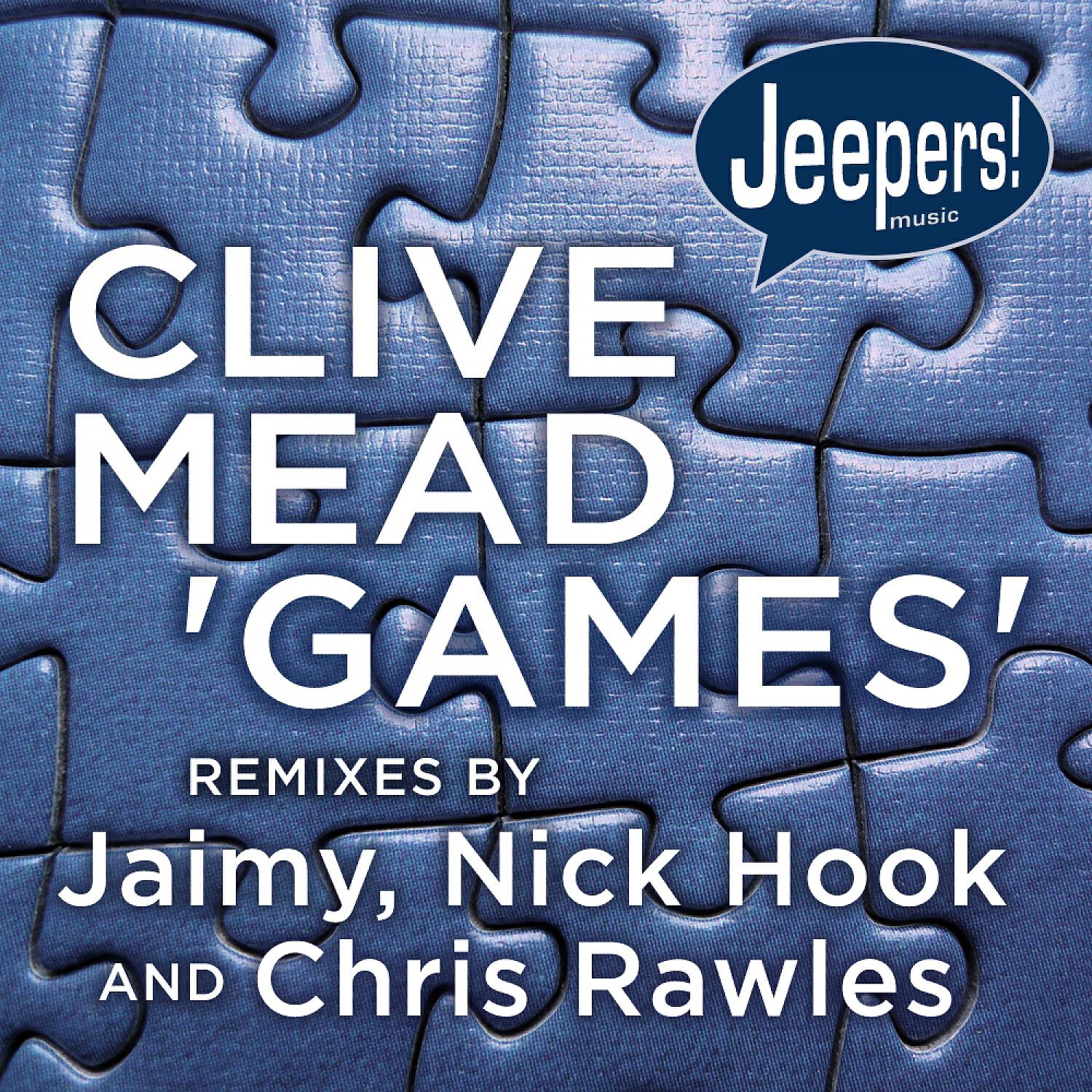 Clive Mead - Games (Chris Rawles Remix)