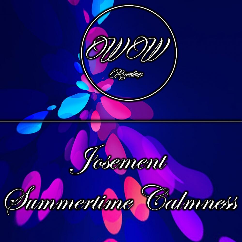 Josement - Summertime Calmness