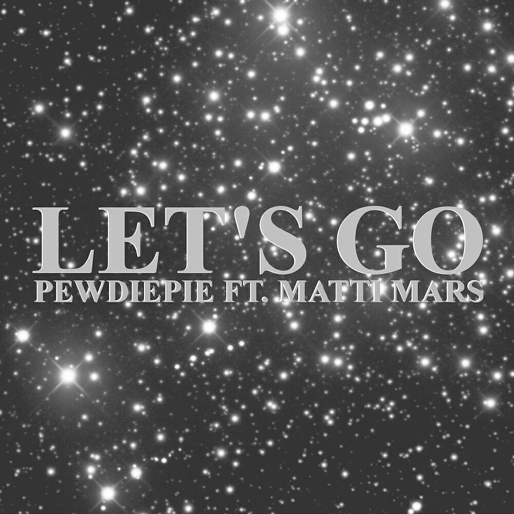 PewDiePie - Let's Go (Radio Edit)