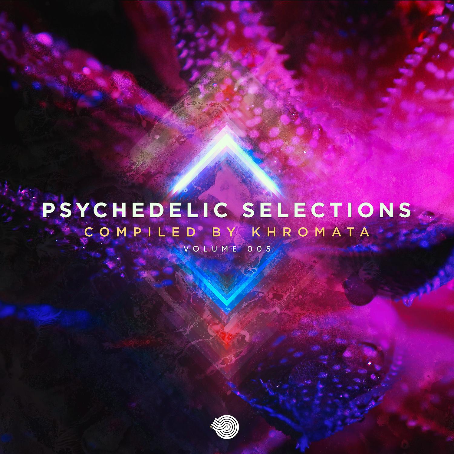 Постер альбома Psychedelic Selections Vol 005