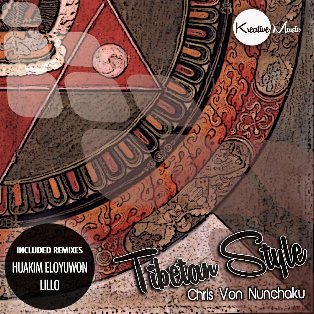 Chris Von Nunchaku - Tibetan Style (Lillo Remix)