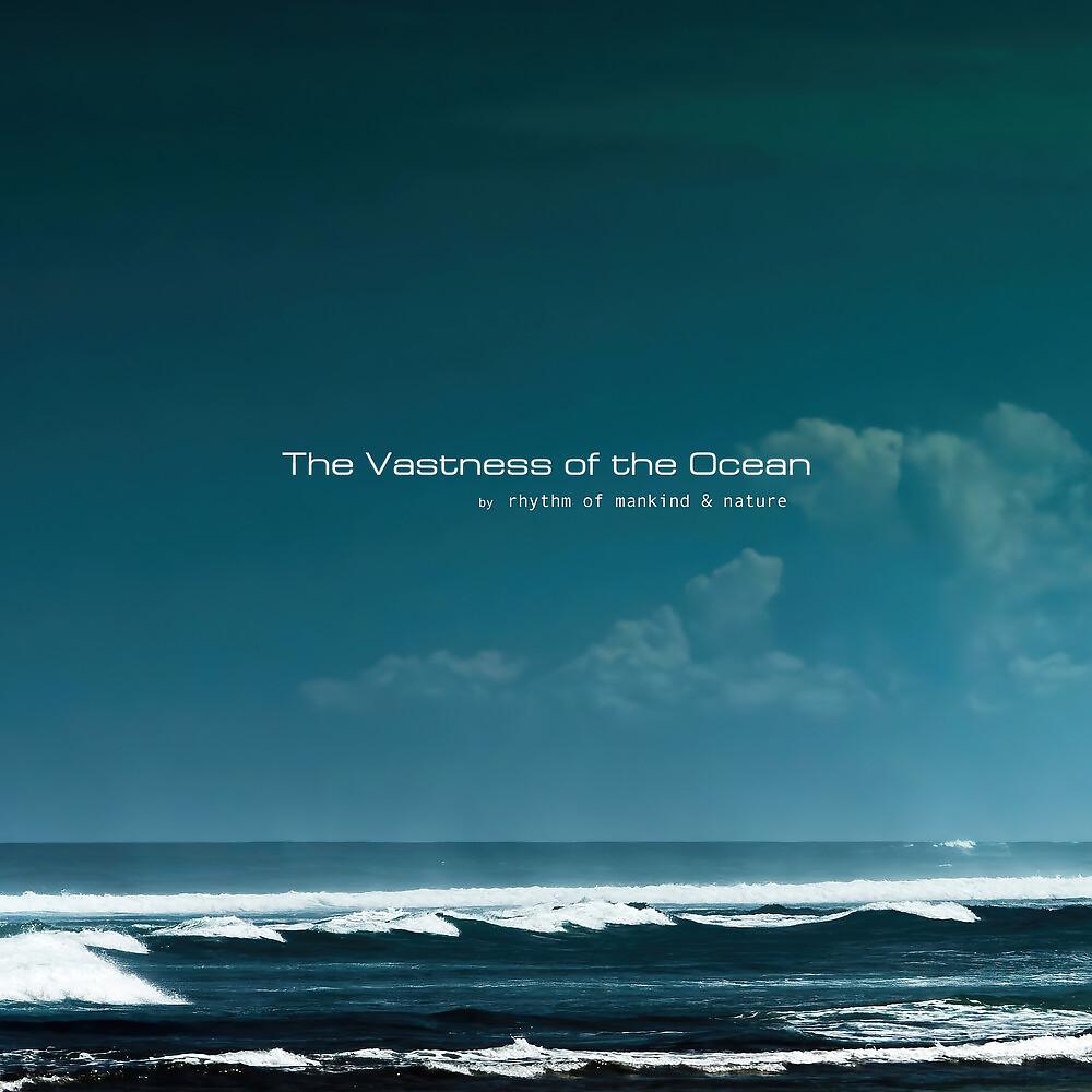 Постер альбома The Vastness of the Ocean