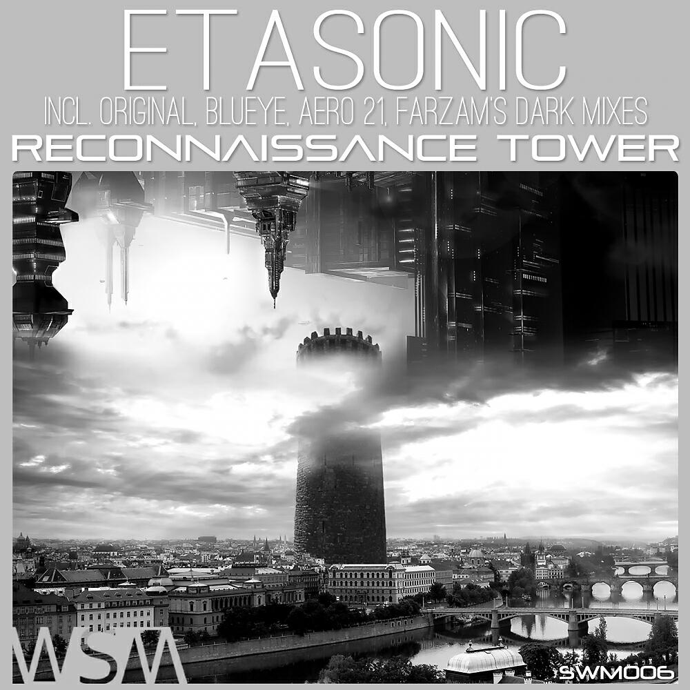 Etasonic - Reconnaissance Tower (Farzam's Dark Remix)