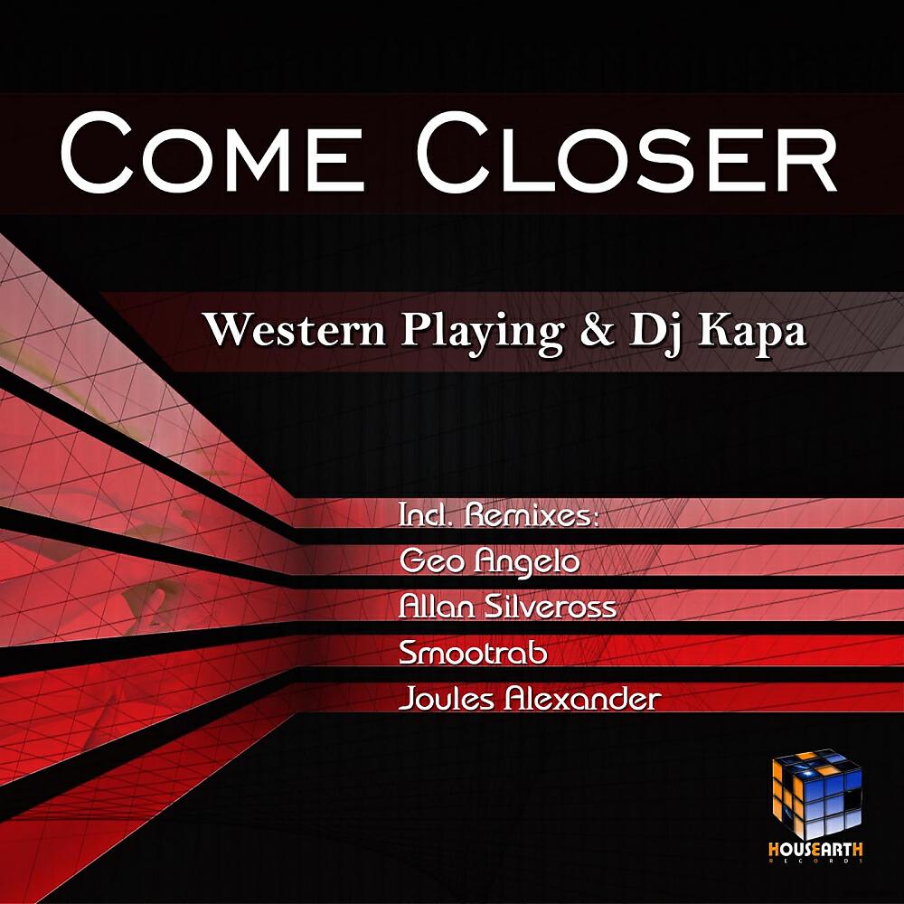 Western Playing - Come Closer (Geo Angelo Remix)