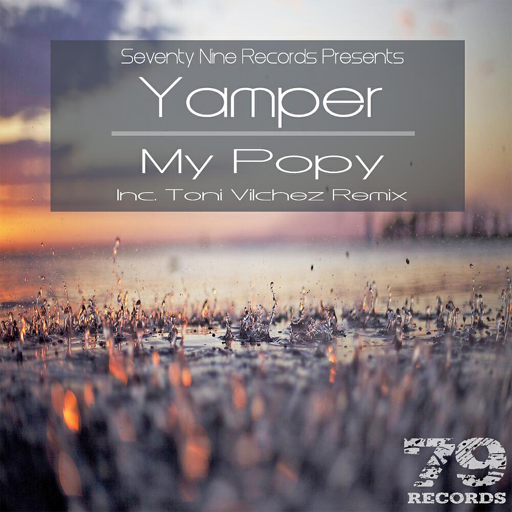 Yamper - My Popy (Toni Vilchez 79 Remix)