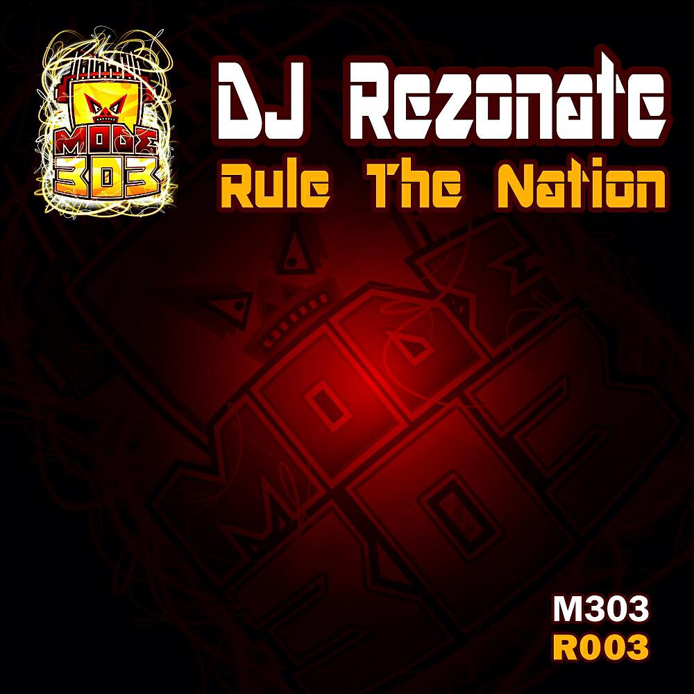 DJ Rezonate - Rule The Nation