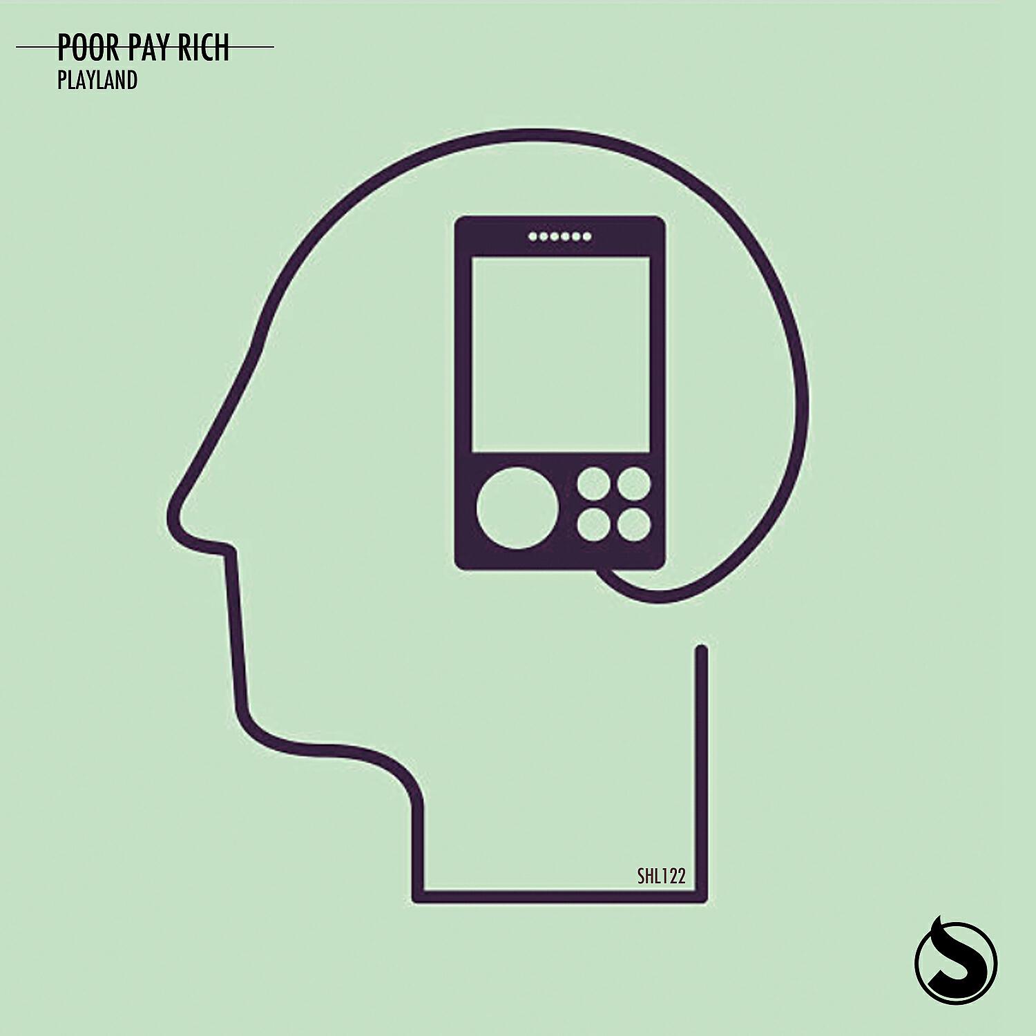 Poor Pay Rich - Playland (Original Mix)