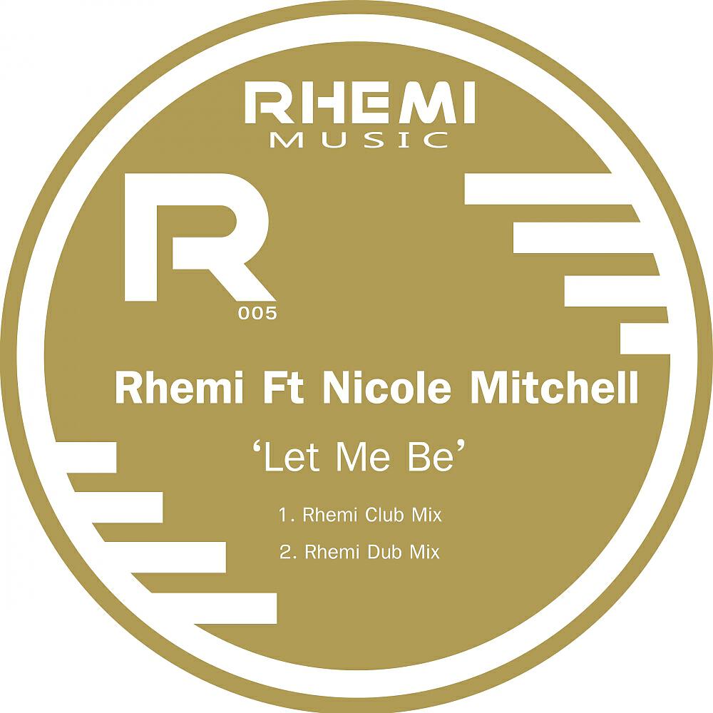 Rhemi - Let Me Be (Rhemi Dub Mix)