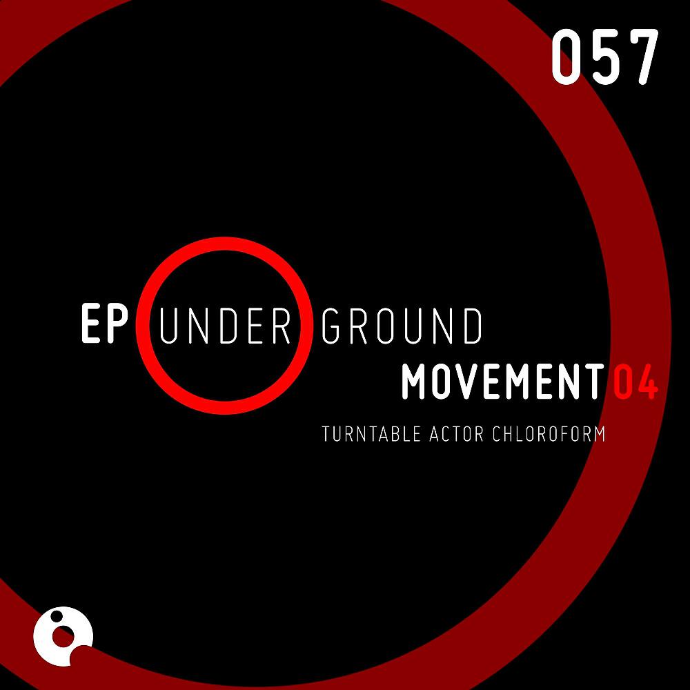 Turntable Actor Chloroform - Underground Movement 4