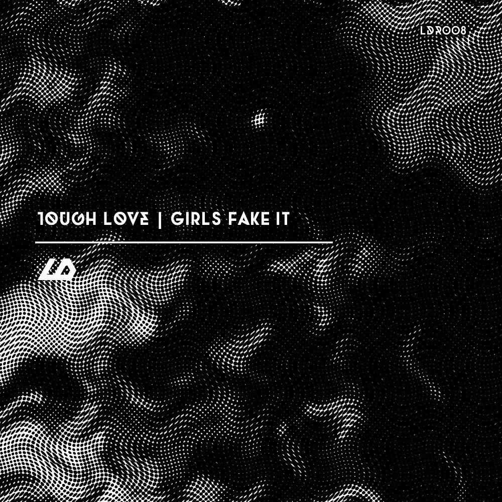 Tough Love - It's A Girl Thing