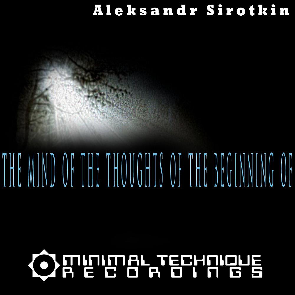 Постер альбома The Mind of The Thoughts of The Beginning Of