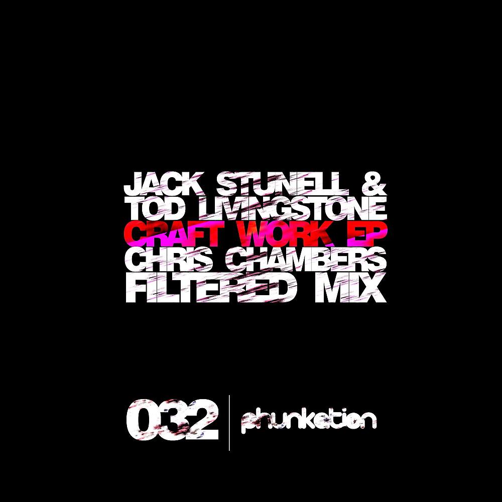 Jack Stunell - Craft Work (Chris Chambers Filtered Mix)