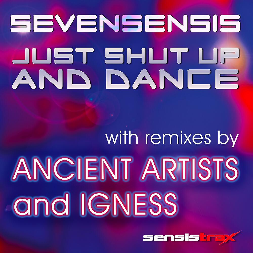 Sevensensis - Just Shut Up & Dance (Original Vocal Mix)
