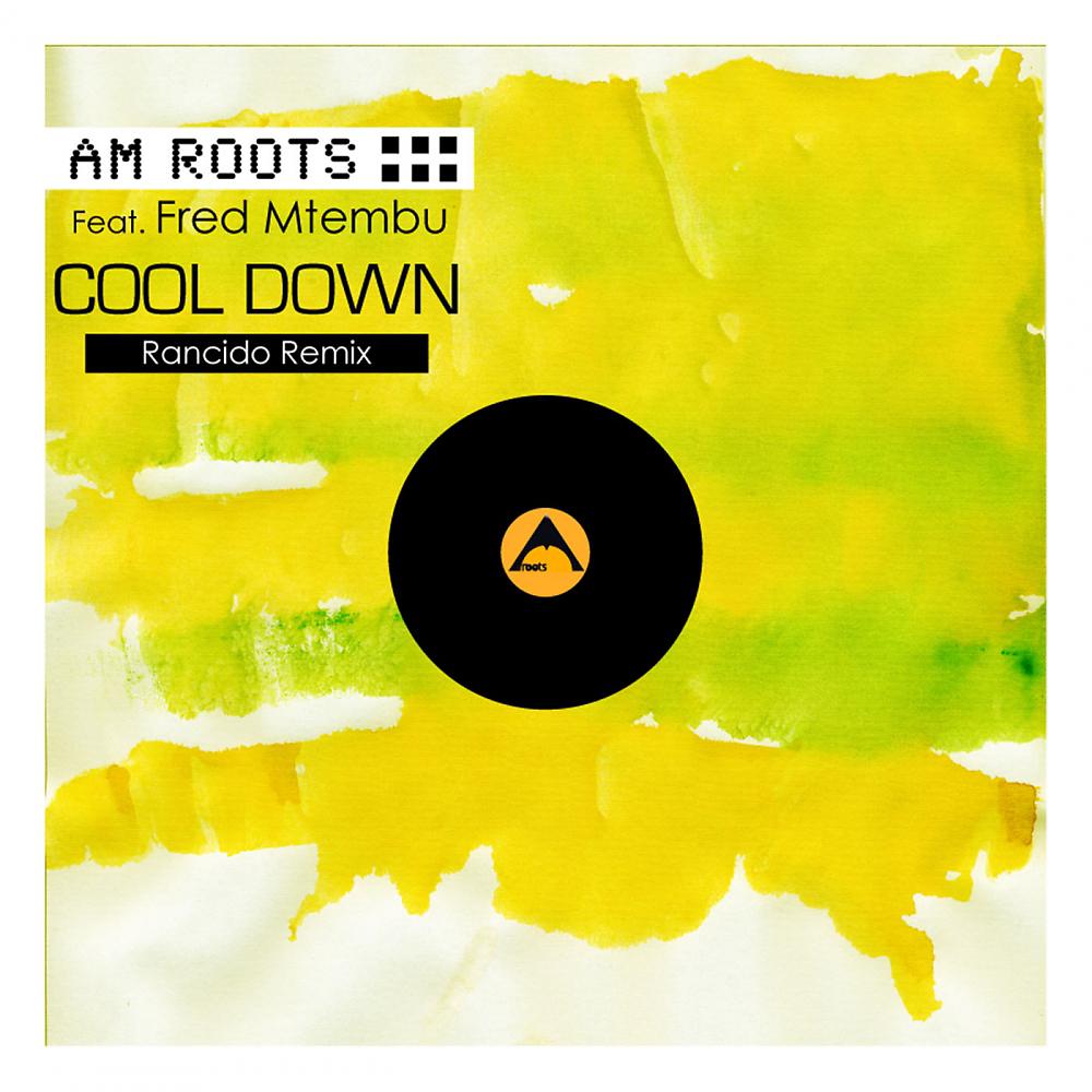 Постер альбома Cool Down (Rancido's Remixes)