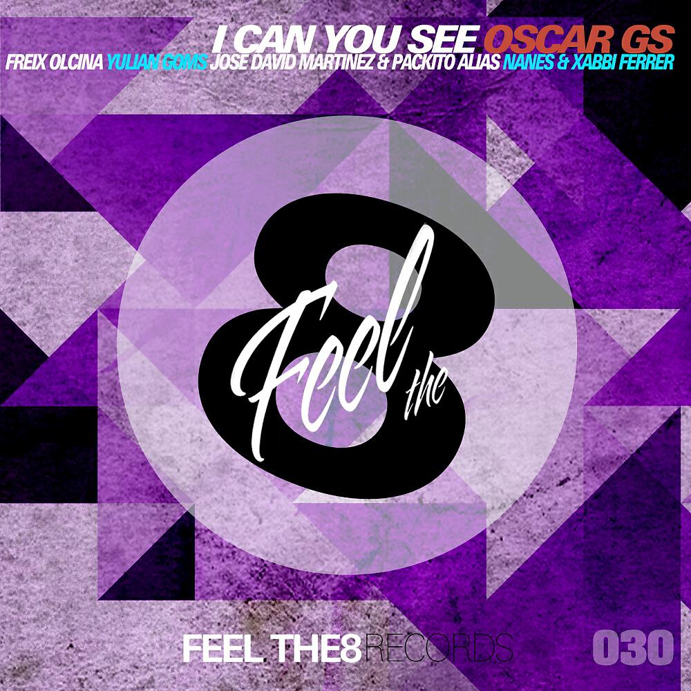 Oscar GS - I Can You See (Jose David Martinez & Packito Alias Remix)