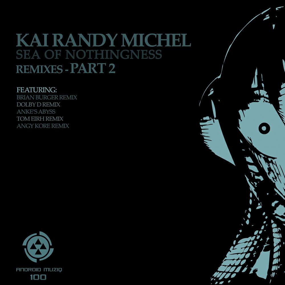 Kai Randy Michel - Sea of Nothingness (Tom Eirh Remix)