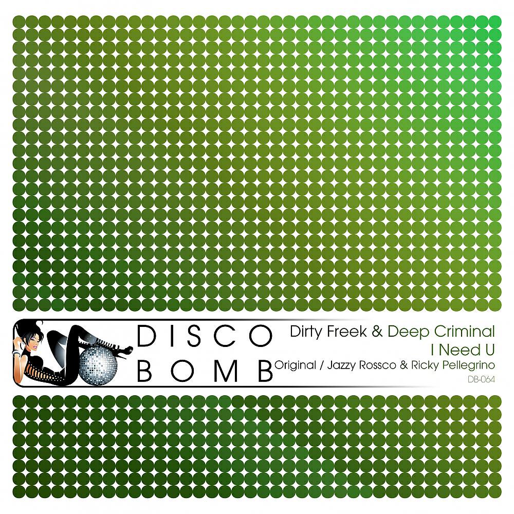 Dirty Freek - I Need U (Jazzy Rossco & Ricky Pellegrino Remix)