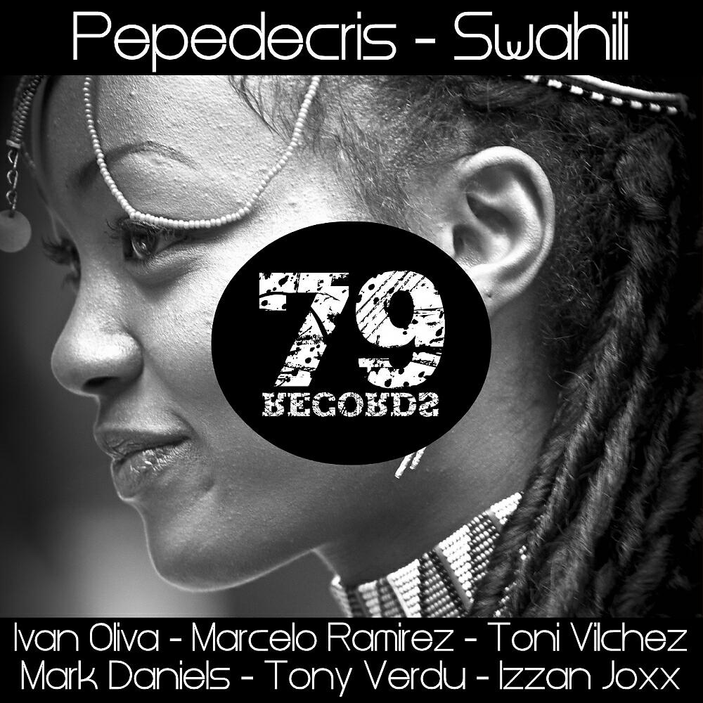 Pepedecris - Swahili (Ivan Oliva Remix)