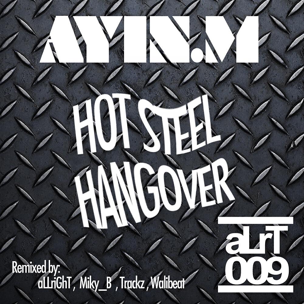 Ayin.M - Hangover (Allright Remix)