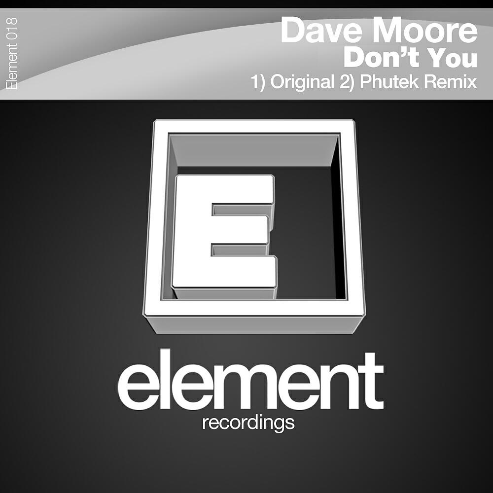 Dave Moore - Don't You