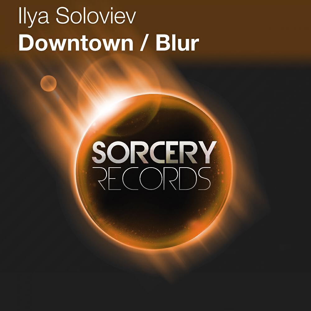 Ilya Soloviev - Downtown