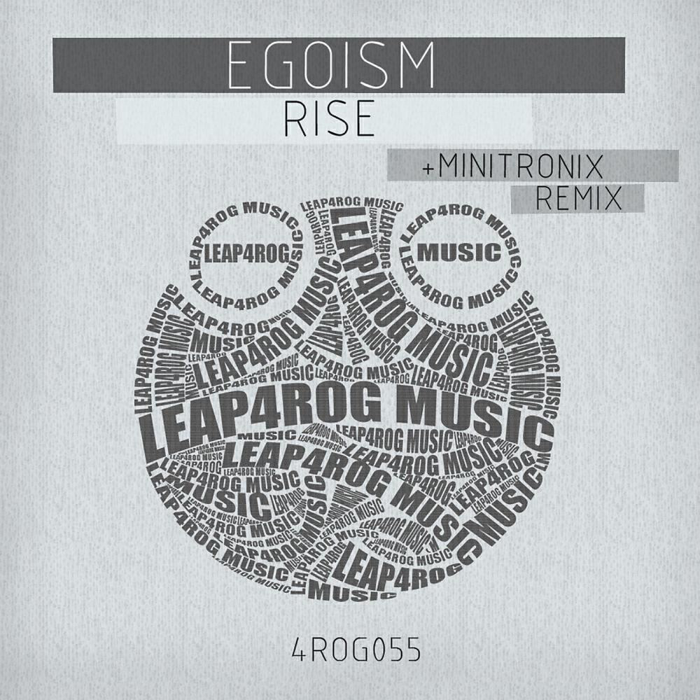Egoism - Rise (Minitronix Remix)
