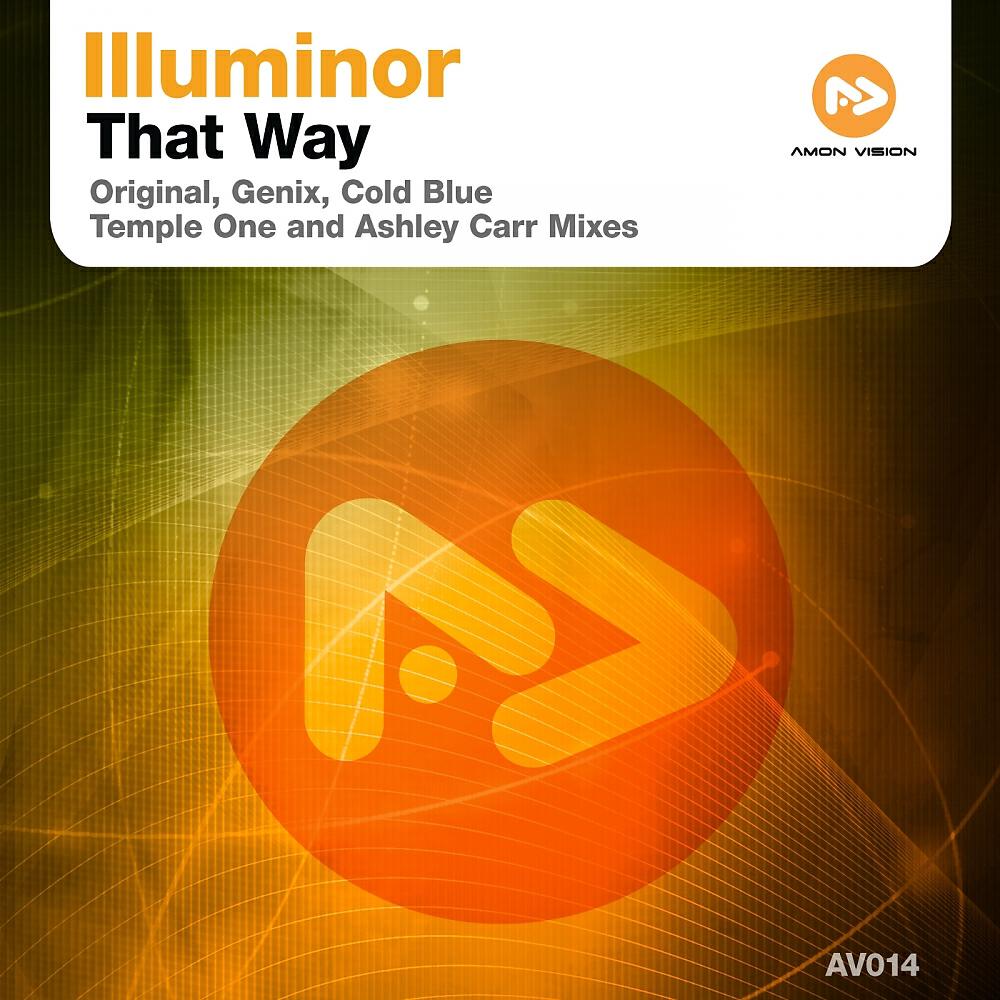Illuminor - That Way (Ashley Carr Remix)