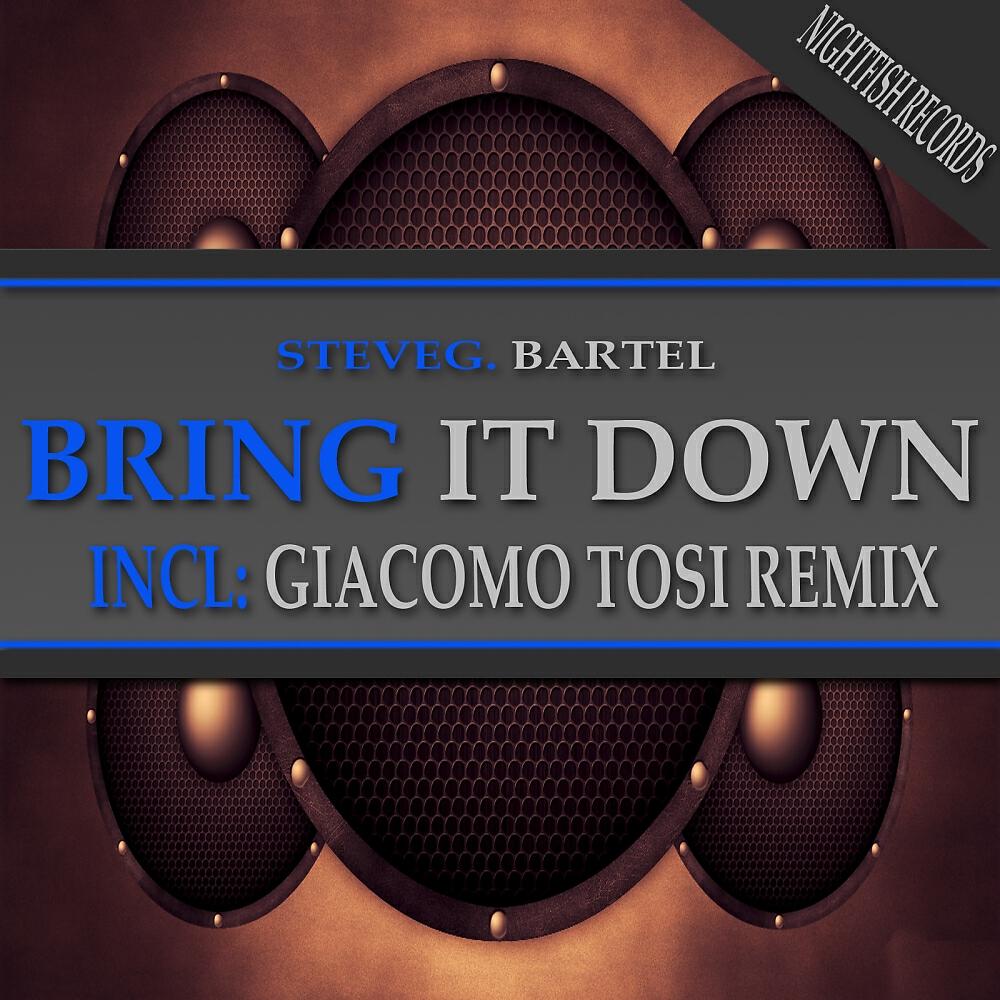 SteveG. Bartel - Bring It Down (Giacomo Tosi Remix)