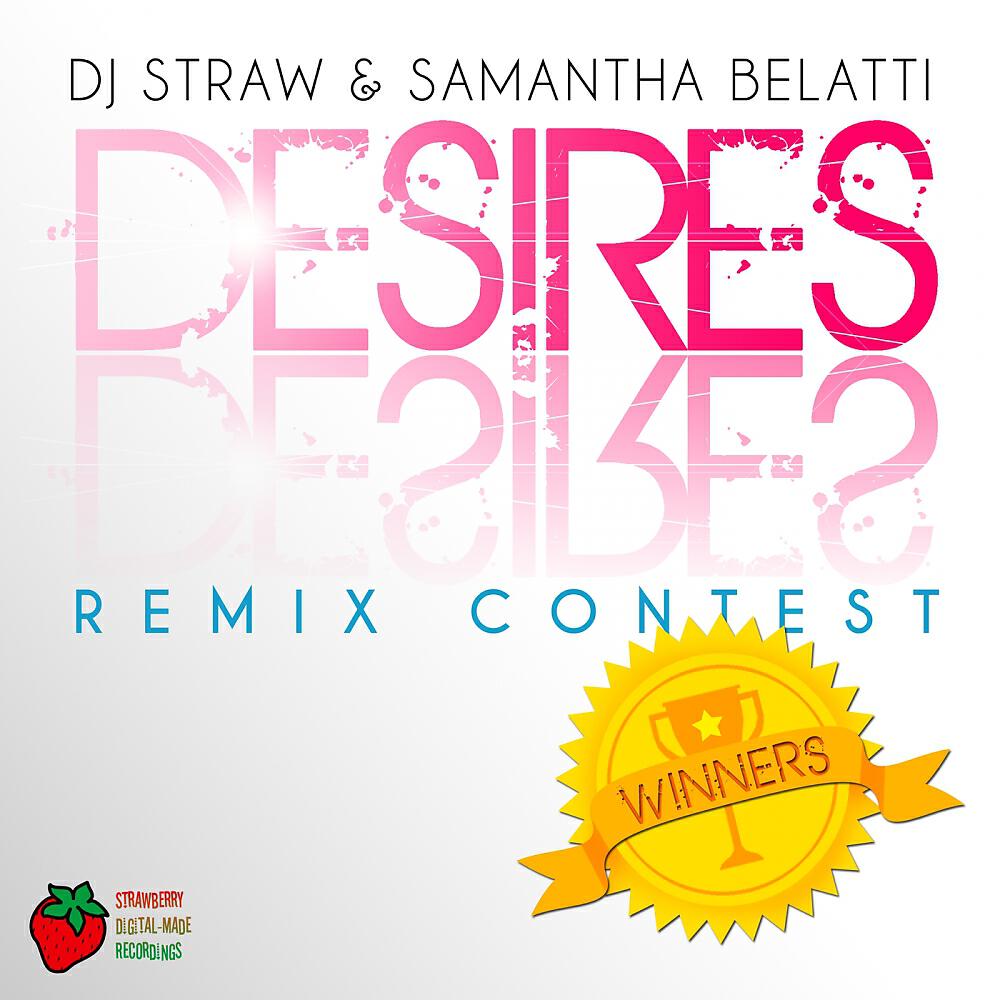 DJ Straw - Desires (Pulse Nation Project Remix)