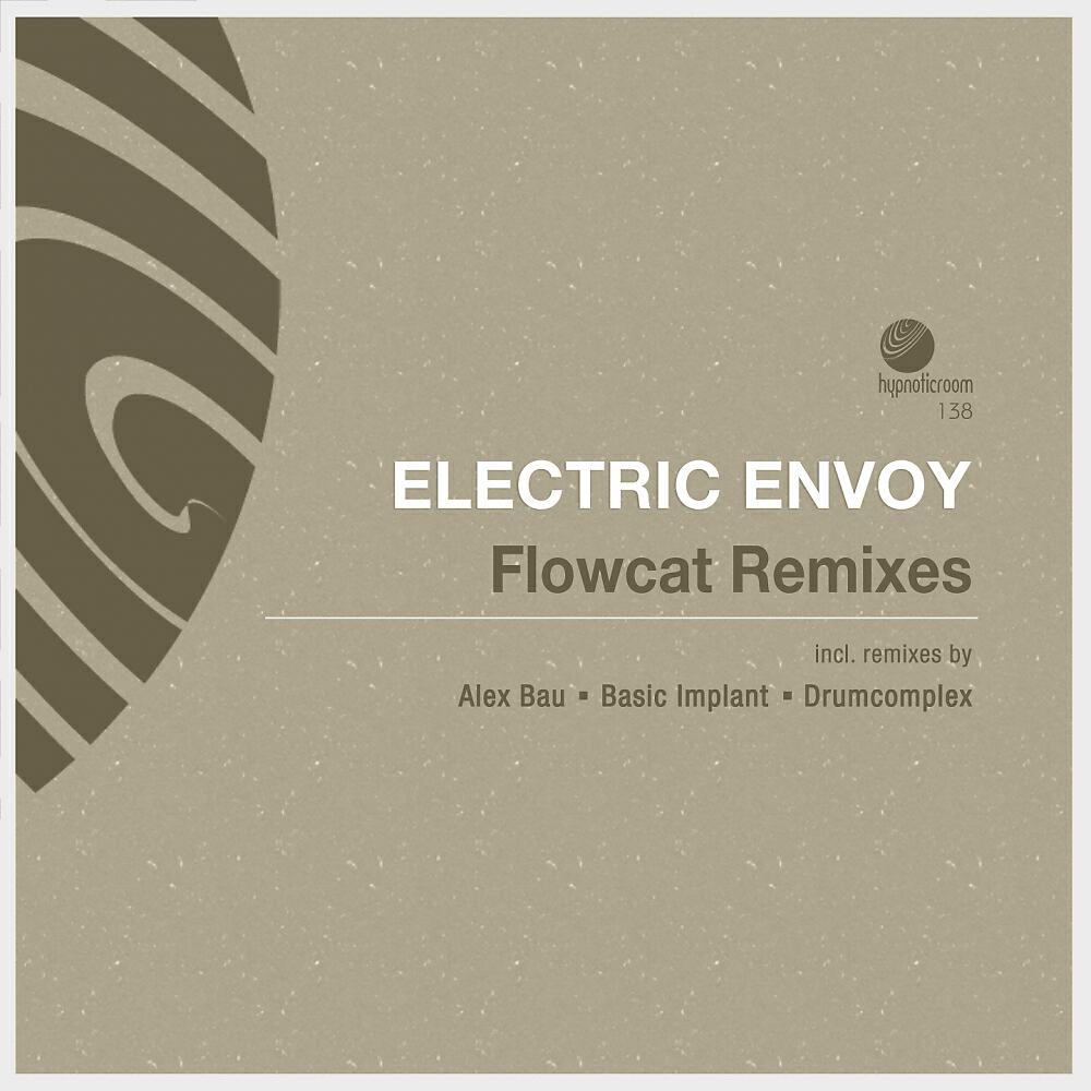 Electric Envoy - Flowcat (Alex Bau Techno Remix)
