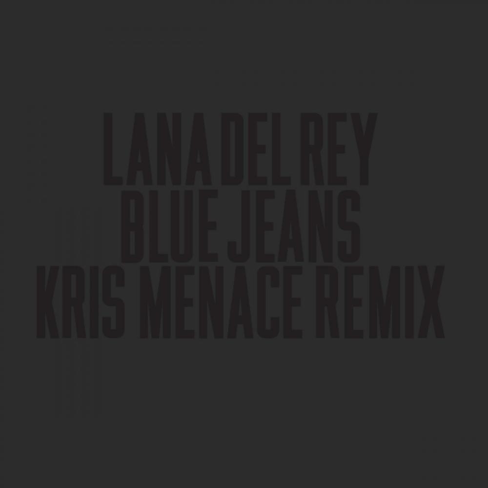 Постер альбома Blue Jeans (Kris Menace Remix)
