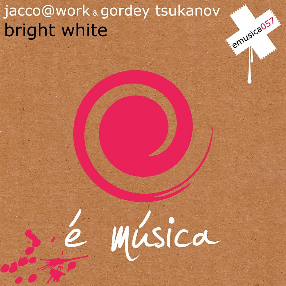 Jacco@Work - Bright White (Brain Trick Remix)